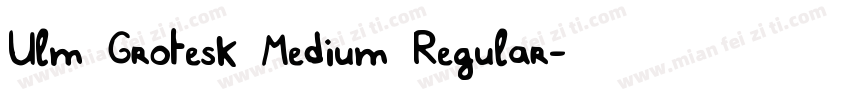 Ulm Grotesk Medium Regular字体转换